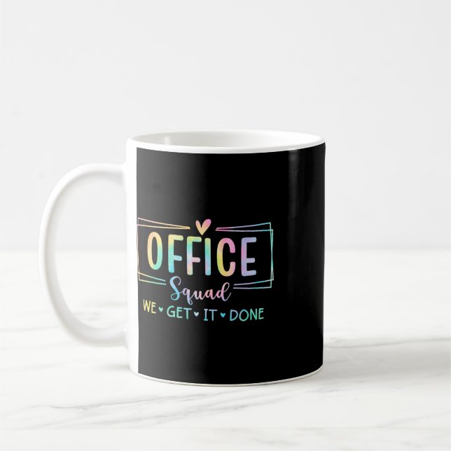 Office Squad We Get It Done Ck To School Happy Fir Coffee Mug (Left)