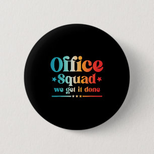 Office Squad We Get It Done Vintage Back To School 6 Cm Round Badge