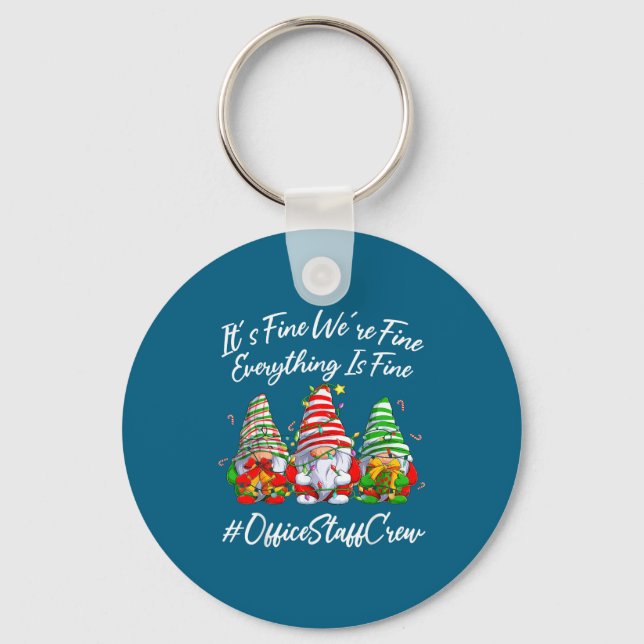 Office Staff Crew Funny Everything Is Fine Christm Key Ring (Front)