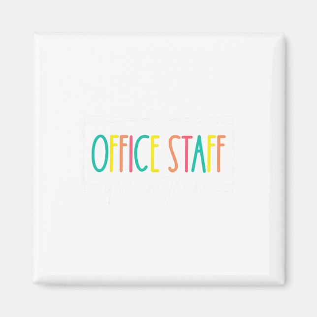 Office Staff Dream Team Front Office School Secret Magnet (Front)