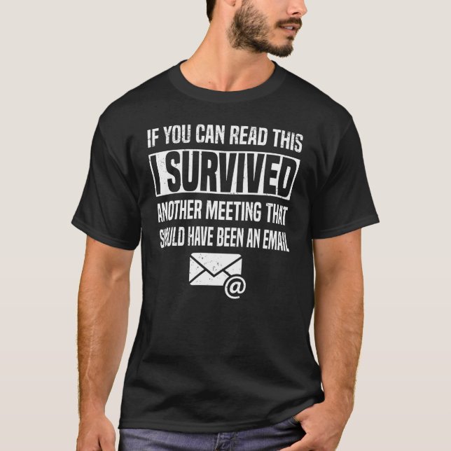 Office Tumour Meeting Email Meeting Employee T-Shirt (Front)