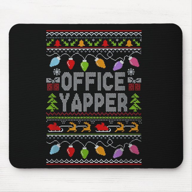 Office Yapper Ugly Sweater Christmas  Mouse Mat (Front)