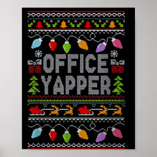 Office Yapper Ugly Sweater Christmas Poster