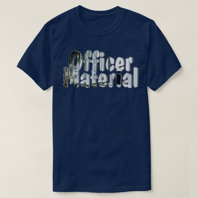 Officer Material T-Shirt (Design Front)