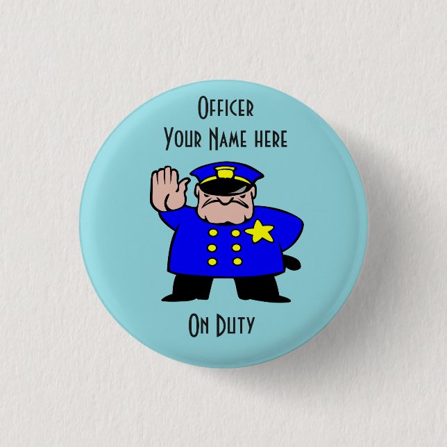 Officer On Duty Design Small, 1¼ Inch Round Button (Front)