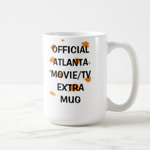 Official Atlanta Movie/TV Extra Mug