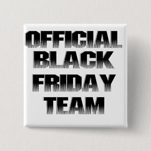 Official Black Friday Team Member 15 Cm Square Badge