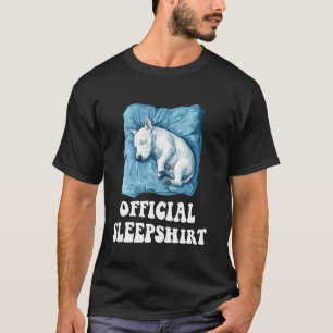 Official Bull Terrier Sleepshirt Cute Dog Lover Sl T-Shirt