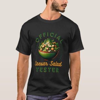 Official Caesar Salad Tester T-Shirt
