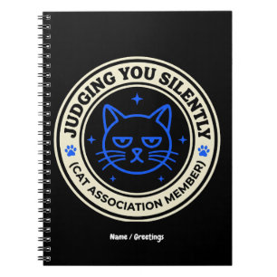 Official Cat Association Member Judging You Silen Notebook