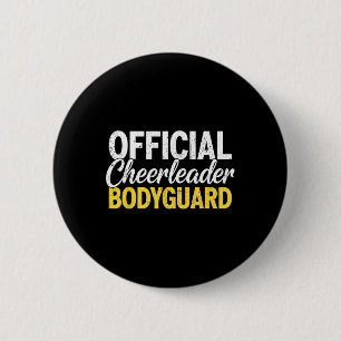 Official Cheerleader Bodyguard 6 Cm Round Badge