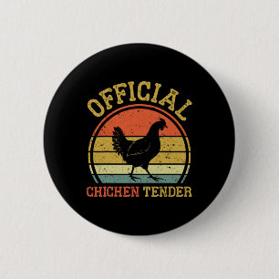 Official Chicken Tender Professional Chicken Tende 6 Cm Round Badge