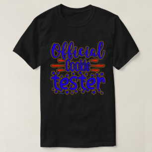 OFFICIAL COOKIE TESTER funny cookie party gift T-Shirt