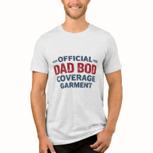 Official Dad Bob Coverage Garment