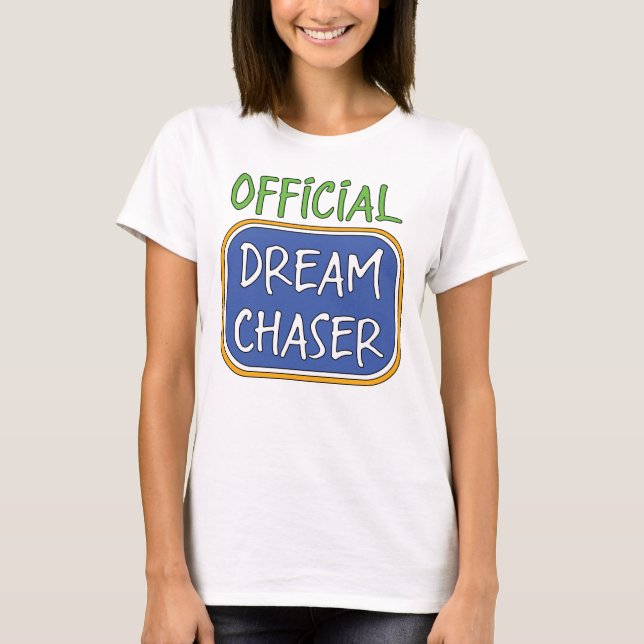 Official Dream Chaser     T-Shirt (Front)