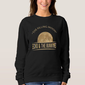 Official Echo Art Bunnymens Killing Moon For Men W Sweatshirt