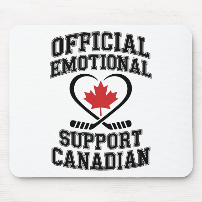 Official Emotional Support Canadian Hockey Player  Mouse Mat (Front)
