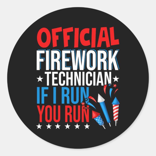 Official Firework Technician Usa Independence Day  Classic Round Sticker (Front)