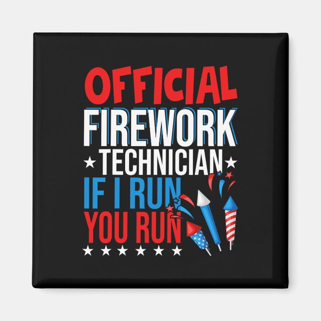 Official Firework Technician Usa Independence Day  Magnet (Front)