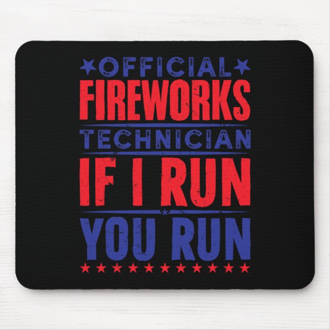 Official Fireworks Technician 4th Of July  Mouse Mat (Front)