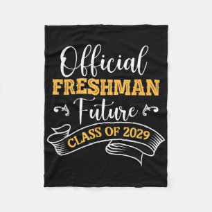Official Freshman Future Cl Of 2029 First Day Of S Fleece Blanket