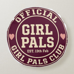 Official Girl Pals Club – Galentine’s Day Round Cushion