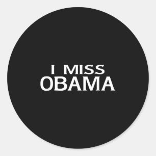 Official I Miss Barack Obama T Shirt- Mens, Women, Classic Round Sticker