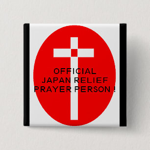 OFFICIAL JAPAN RELIEF PRAYER PERSON ! 15 CM SQUARE BADGE