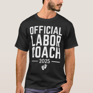 Official Labour Coach 2025 Expecting New Dad Mum B T-Shirt