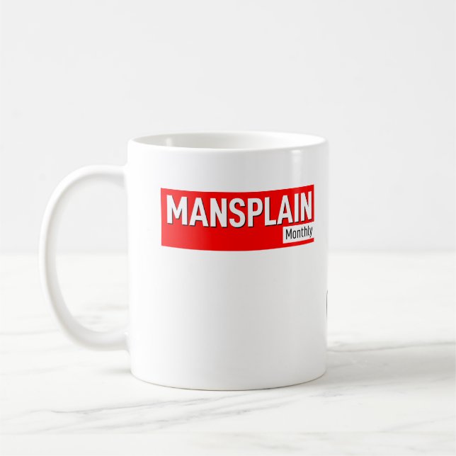 Official Mansplain Monthly (Budget) Mug (Left)