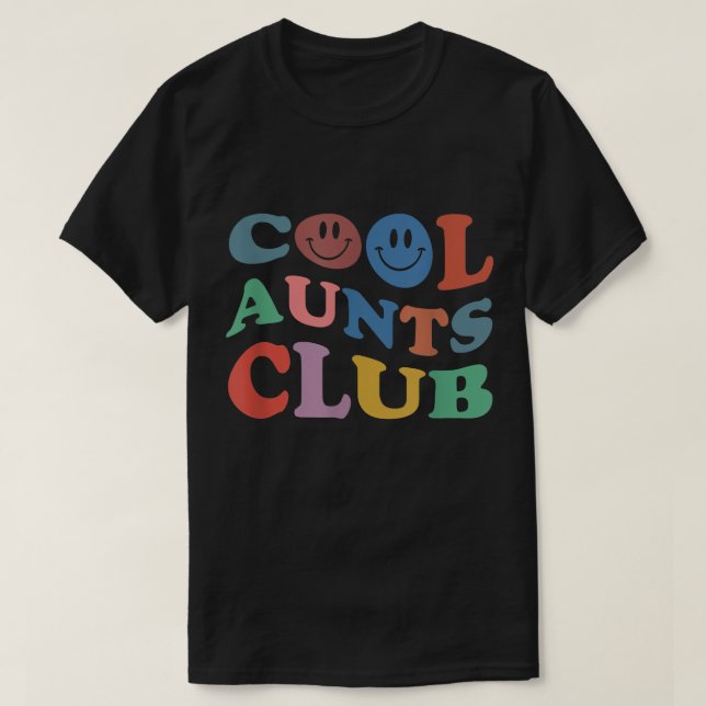 Official Member Cool Aunts Club Best Aunt Ever Gif T-Shirt (Design Front)