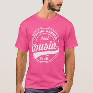 Official Member Cool Cousin Club 1 T-Shirt