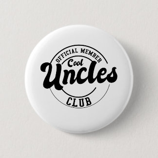 Official Member Cool Uncles Club Fathers Day 6 Cm Round Badge