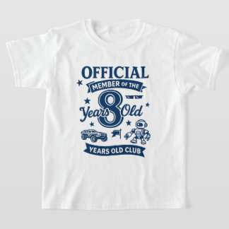 Official Member of 8 Years Old Club - 8th Birthday T-Shirt