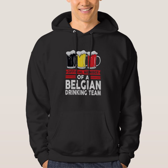 official member of a Belgian drinking team Belgian Hoodie (Front)