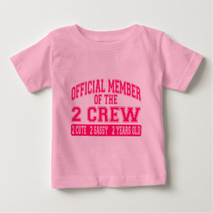 Official Member of the 2 Crew Baby T-Shirt