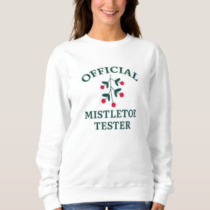 Official Mistletoe Tester Sweatshirt