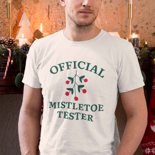 Official Mistletoe Tester T-Shirt