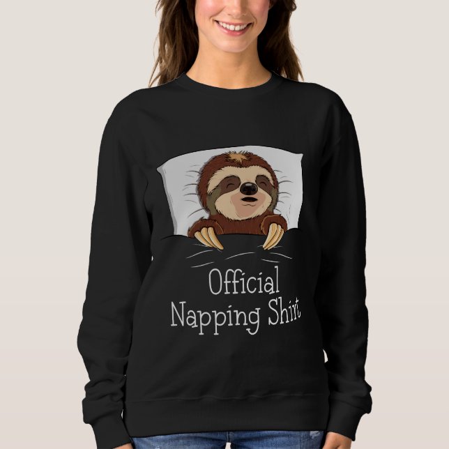 Official Napping  Sleeping Sloth Sweatshirt (Front)
