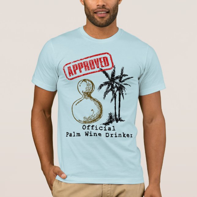 Official Palm wine Drinker T shirt (Front)