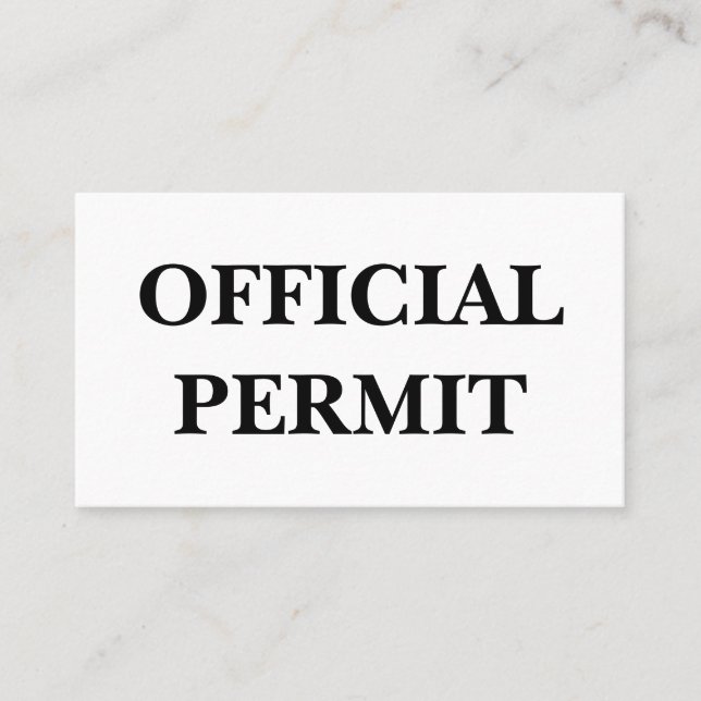 Official Permit: I can do what I want. Business Card (Front)
