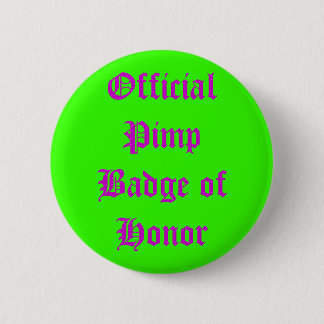 Official Pimp Badge of Honour