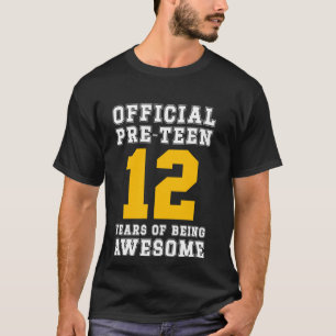 Official Pre-Teen, 12 Years Of Being Awesome 12th T-Shirt