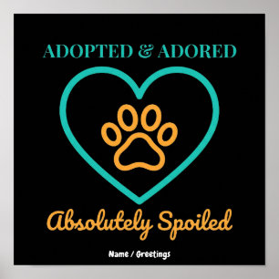 Official Rescue Pet Badge Adopted Adored & Spoiled Poster