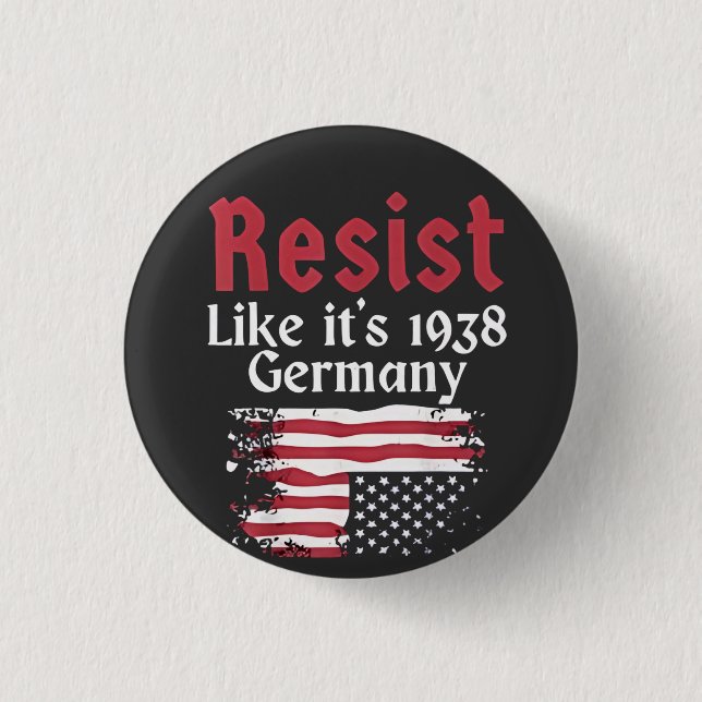 Official Resist Like It's 1938 Germany Resist 3 Cm Round Badge (Front)