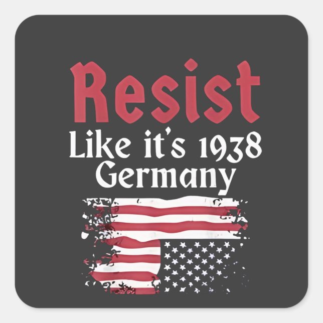 Official Resist Like It's 1938 Germany Resist Square Sticker (Front)