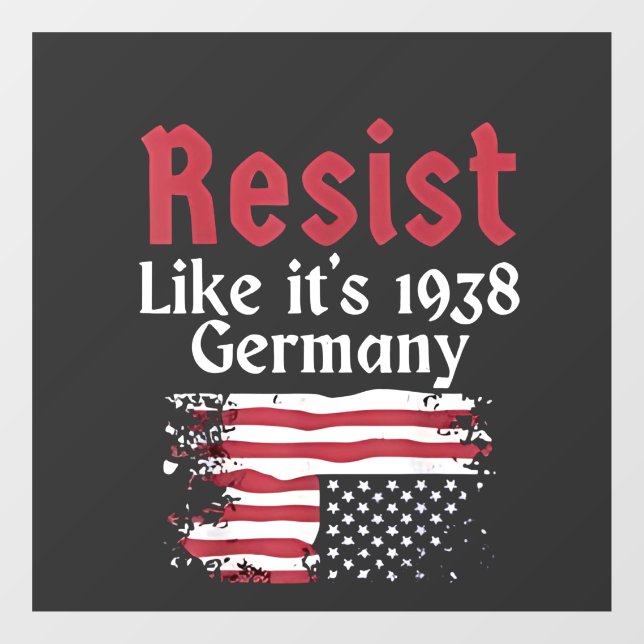 Official Resist Like It's 1938 Germany Resist Window Cling (Sheet)