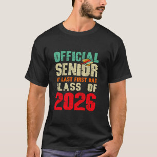 Official Senior My Last First Day Class 2026 Grad T-Shirt