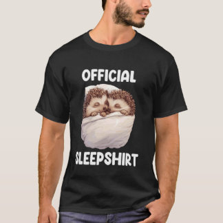 Official Sleepshirt Sleeping Hedgehog Animal Lover T-Shirt