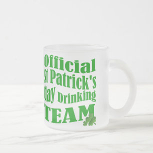 Official St Patrick's day drinking team Frosted Glass Coffee Mug